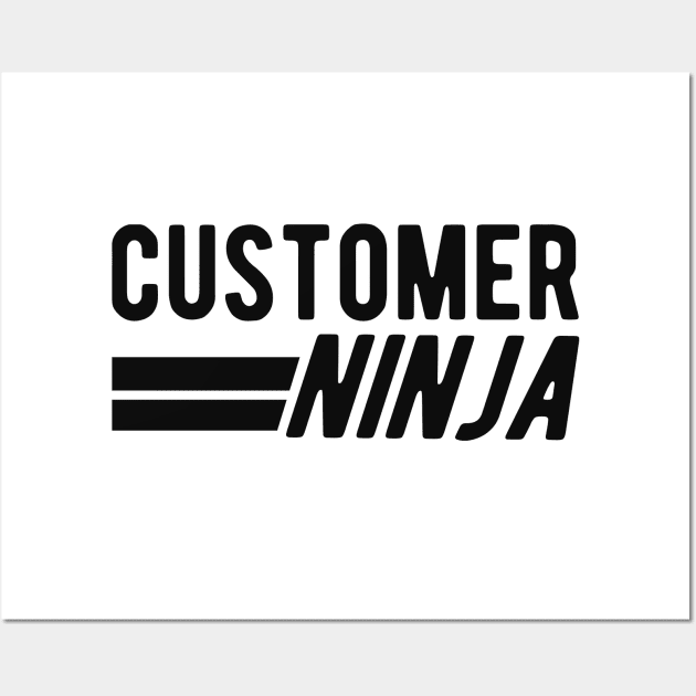 Customer Service Rep - Customer Ninja Wall Art by KC Happy Shop
